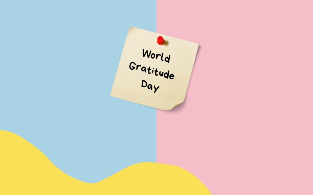World Gratitude Day 2022 and 3 ways to celebrate it